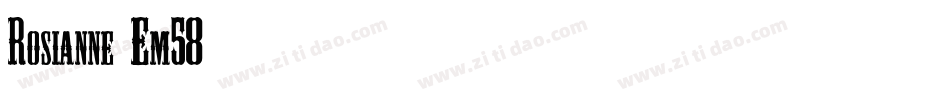 Rosianne-Em58字体转换