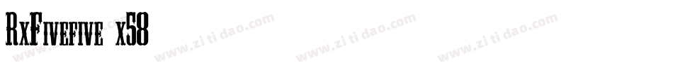 RxFivefive-x58字体转换