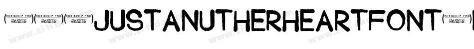 101JustAnutherHeartFont-rx6x字体转换