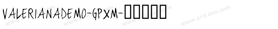 ValerianaDemo-GpXm字体转换