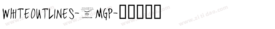 WhiteOutlines-3mGp字体转换
