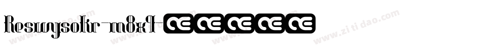 Reswysokr-m8x9字体转换