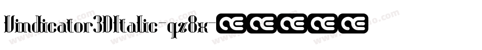 Vindicator3DItalic-qz8x字体转换