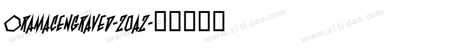 OramacEngraved-Z0aZ字体转换