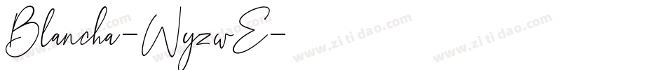Blancha-WyzwE字体转换