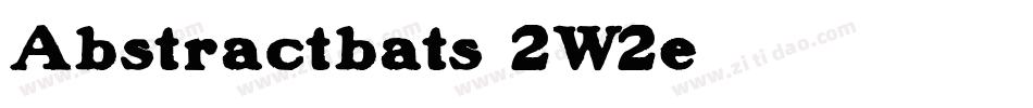Abstractbats-2W2e字体转换
