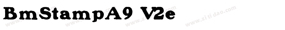 BmStampA9-V2e字体转换