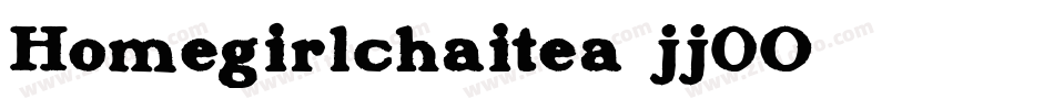 Homegirlchaitea-jj0O字体转换