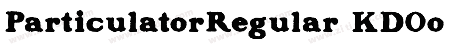 ParticulatorRegular-KD0o字体转换 ParticulatorRegular-KD0o字体转换