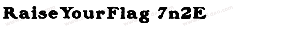 RaiseYourFlag-7n2E字体转换
