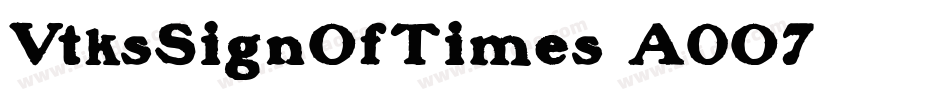 VtksSignOfTimes-A0O7字体转换