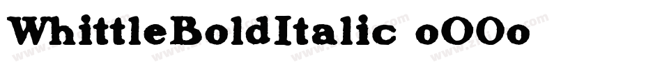 WhittleBoldItalic-oO0o字体转换