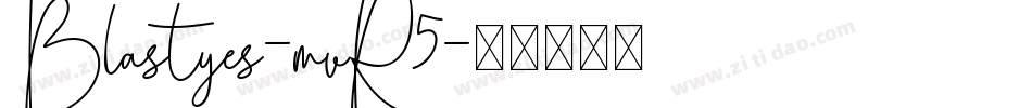 Blastyes-mvR5字体转换