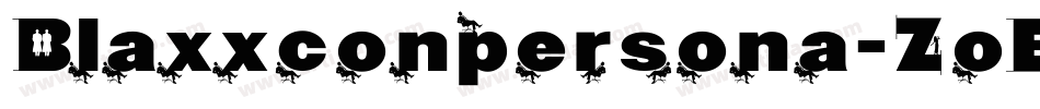 Blaxxconpersona-ZoEl字体转换