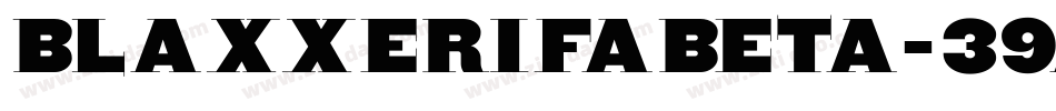 Blaxxerifabeta-39ay字体转换