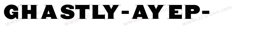 Ghastly-AyEp字体转换
