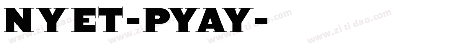 Nyet-pYAy字体转换