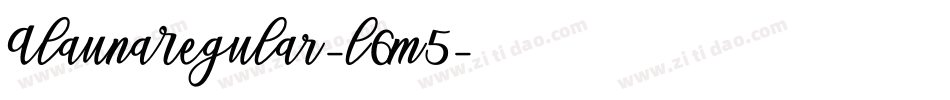 AlaunaRegular-l6m5字体转换