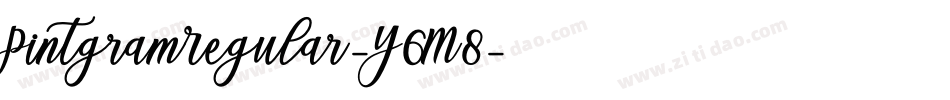 PintgramRegular-Y6M8字体转换 PintgramRegular-Y6M8字体转换
