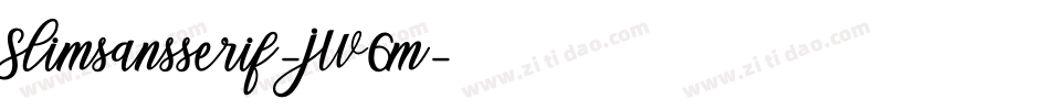 Slimsansserif-JW6m字体转换 Slimsansserif-JW6m字体转换