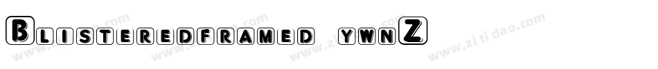 Blisteredframed-ywnZ字体转换