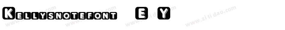 Kellysnotefont-6E9Y字体转换 Kellysnotefont-6E9Y字体转换
