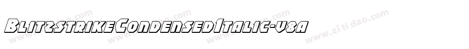 BlitzstrikeCondensedItalic-v8aA字体转换 BlitzstrikeCondensedItalic-v8aA字体转换