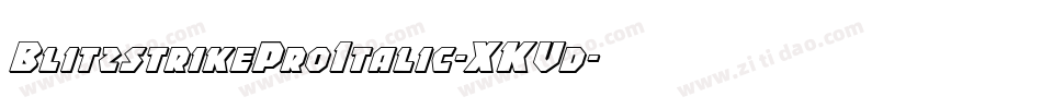 BlitzstrikeProItalic-XKVd字体转换 BlitzstrikeProItalic-XKVd字体转换