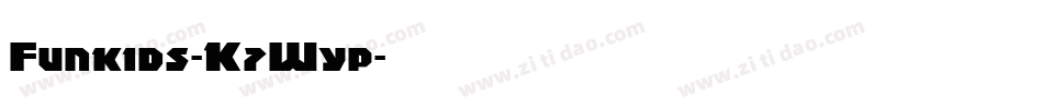Funkids-K7Wyp字体转换