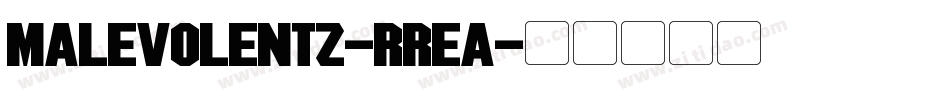 MalevolentZ-rReA字体转换