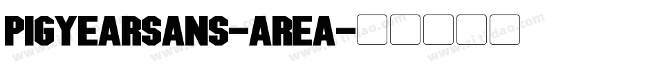 PigYearSans-aRea字体转换