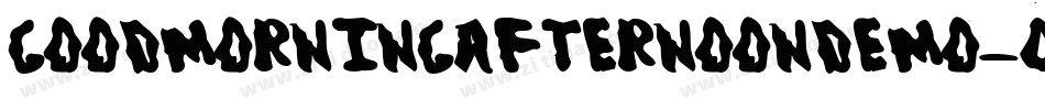 Goodmorningafternoondemo-qXVx字体转换