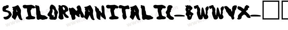 SailormanItalic-BWWVx字体转换