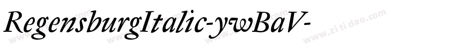 RegensburgItalic-ywBaV字体转换