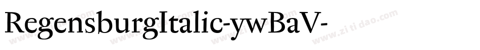 RegensburgItalic-ywBaV字体转换