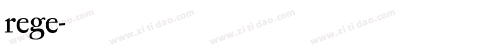 rege字体转换