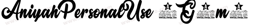 AniyahPersonalUse-1G9m2字体转换 AniyahPersonalUse-1G9m2字体转换