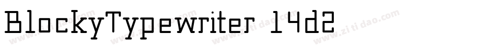 BlockyTypewriter-14d2字体转换