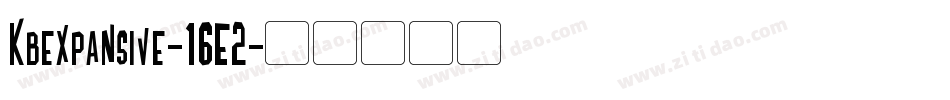 Kbexpansive-16E2字体转换