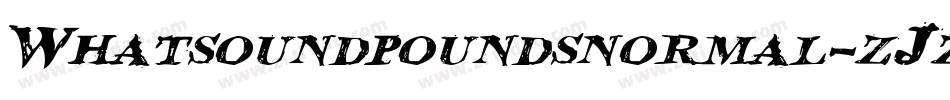 Whatsoundpoundsnormal-zJza字体转换