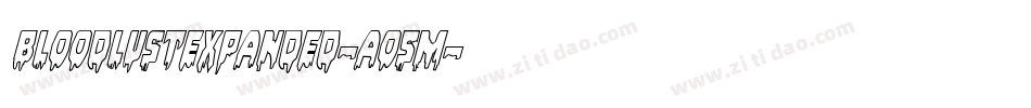 BloodlustExpanded-Ao5m字体转换 BloodlustExpanded-Ao5m字体转换