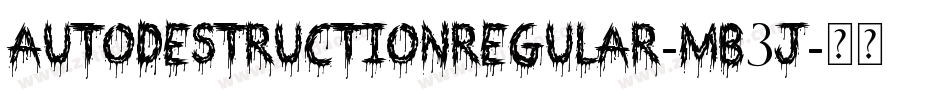 AutodestructionRegular-MB3J字体转换