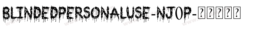 BlindedPersonalUse-nJ0P字体转换
