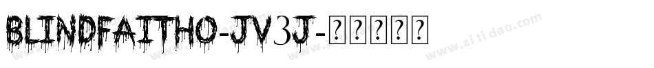 Blindfaitho-jV3j字体转换 Blindfaitho-jV3j字体转换