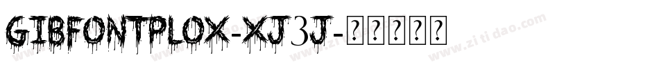 GibFontPlox-xJ3j字体转换