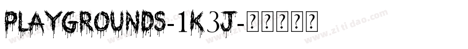 Playgrounds-1K3j字体转换