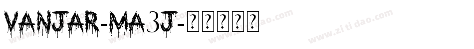 Vanjar-mA3j字体转换