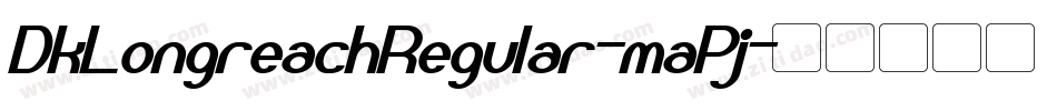 DkLongreachRegular-maPj字体转换