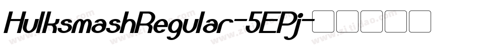 HulksmashRegular-5EPj字体转换