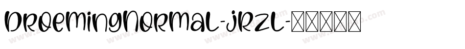 DroemingNormal-jRzl字体转换